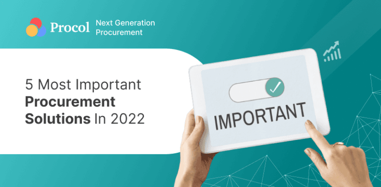 5 Most Important Procurement Solutions In 2022 You Need